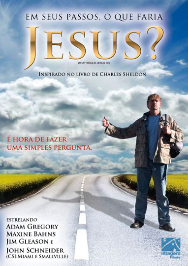 Capa do filme 'Em seus passos, o que faria Jesus?'