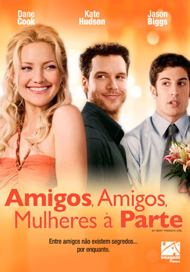 Capa do filme 'Amigos, Amigos, Mulheres à Parte'